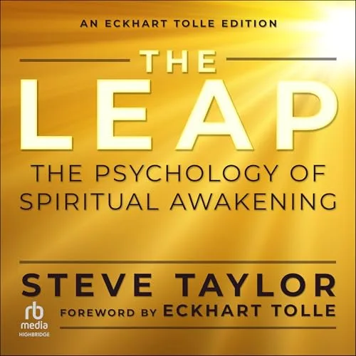 The Leap (An Eckhart Tolle Edition) By Steve Taylor